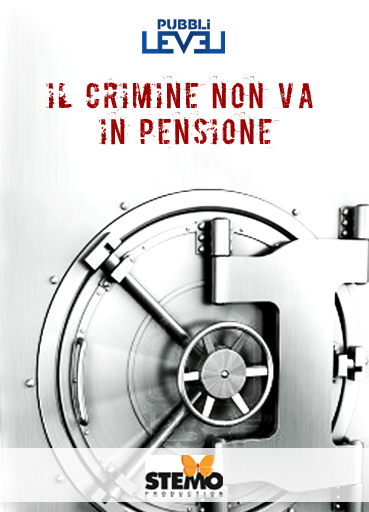 Il Crimine Non Va In Pensione Alle